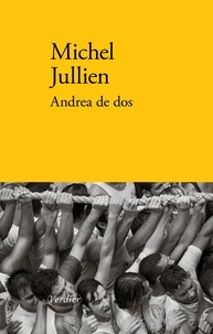 Michel Jullien - Andrea de dos.