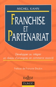 Franchise et partenariat. Développer ou intégrer un réseau denseignes en commerce associé.pdf