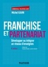 Michel Kahn - Franchise et Partenariat - Développer ou intégrer un réseau d'enseignes.