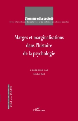 Michel Kail - L'Homme et la Société N° 1, 2, 3 : Marges et marginalisations dans l'histoire de la psychologie.