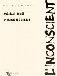 Michel Kail - L'INCONSCIENT.