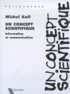 Michel Kail - Un concept scientifique. - Information et communication.