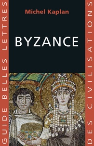 Michel Kaplan - Byzance.