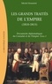 Michel Kerautret - Documents diplomatiques du Consulat et de l'Empire - Tome 3, Les grands traités de l'Empire : la chute de l'Empire et la restauration européenne (1810-1815).