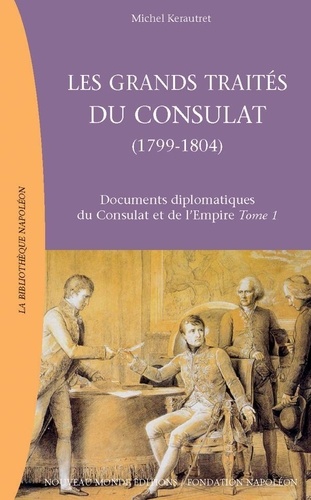 Les grands traités du Consulat (1799-1804)