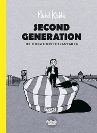 Michel Kichka - Second Generation - The things I didn't tell my father.