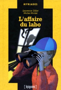 Michel Kiritze et Laurence Gillot - L'affaire du labo.