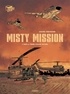 Michel Koeniguer - Misty Mission Tome 1 : Sur la terre comme au ciel.