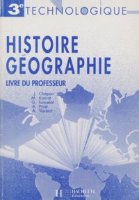 Michel Konrat et Jacques Chapon - Histoire Geographie 3eme Technologique. Livre Du Professeur.