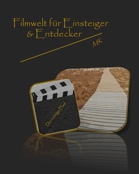 Michel Küffer - Filmwelt für Einsteiger und Entdecker.