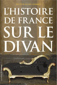 L'histoire de France sur le divan