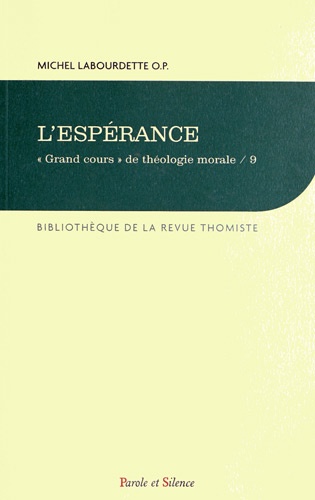 Michel Labourdette - "Grand cours" de théologie morale - Tome 9, L'espérance.