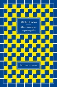 Michel Laclos - Mots croisés 4.