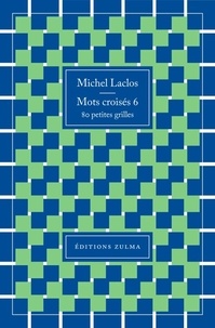 Michel Laclos - Mots croisés 6.