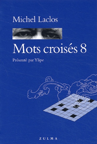 Michel Laclos - Mots croisés - Tome 8.