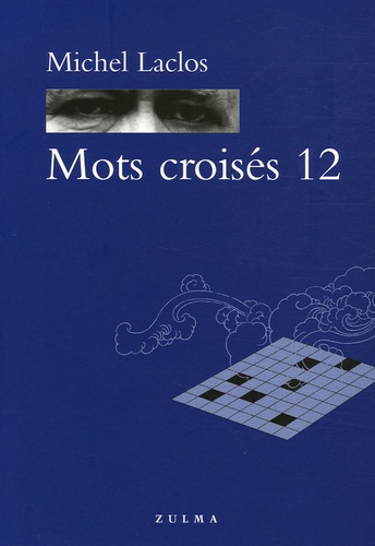 Michel Laclos - Mots croisés - Tome 12.
