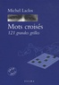 Michel Laclos - Mots croisés - 121 grandes grilles.