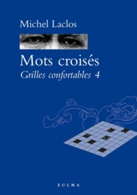 Michel Laclos - Mots croisés - Grilles confortables 4.