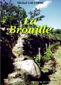 Michel Lacombe - La Brouille.