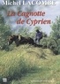 Michel Lacombe - La Cagnotte de Cyprien.