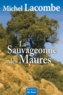 Michel Lacombe - La sauvageonne des Maures.