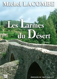 Michel Lacombe - Les larmes du désert.