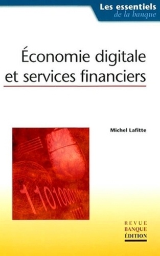 Michel Lafitte - Economie Digitale Et Services Financiers.
