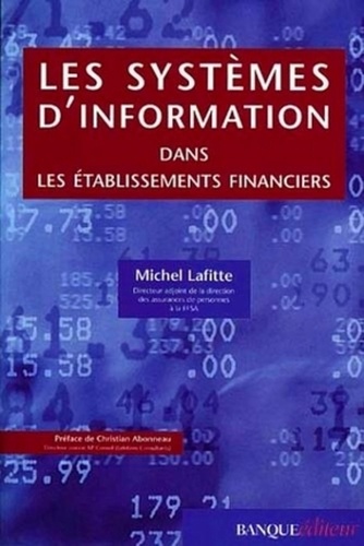 Michel Lafitte - Les Systemes D'Information Dans Les Etablissements Financiers.