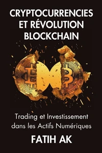 Cryptocurrencies et Révolution Blockchain