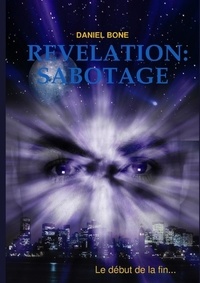 Daniel Bone - Revelation : sabotage.