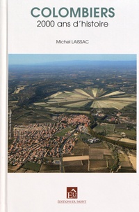 Michel Laissac - Colombiers - 2000 ans d'histoire.