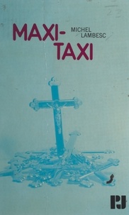 Michel Lambesc et Jean Bourdier - Maxi-taxi.