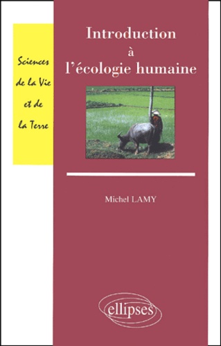 Michel Lamy - Introduction A L'Ecologie Humaine.