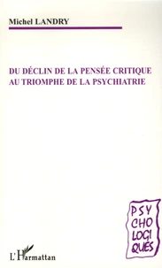 Du déclin de la pensée critique au triomphe de la psychiatrie