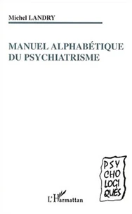 Manuel alphabétique du psychiatrisme