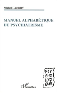 Manuel Alphabetique Du Psychiatrisme