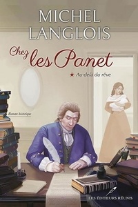 Michel Langlois - Chez les panet - Tome 1, Au delà du rêve.