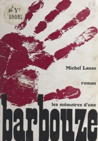 Michel Lanse - Les mémoires d'une barbouze.