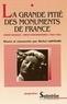 Michel Lantelme - La grande pitié des monuments de France - André Malraux, débats parlementaires (1960/1968).