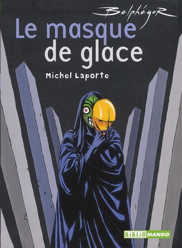 Le masque de glace de Michel Laporte - Livre - Decitre