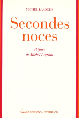 Michel Laroche - Secondes noces.
