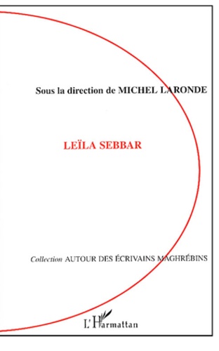 Michel Laronde - Leïla Sebbar.