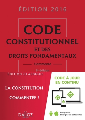 Michel Lascombe - Code constitutionnel et des droits fondamentaux - Commenté.
