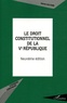 Michel Lascombe - Le droit constitutionnel de la Ve République.