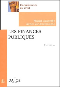 Michel Lascombe et Xavier Vandendriessche - Les finances publiques.
