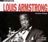 Michel Laverdure - Louis Armstrong. Avec Un Cd.