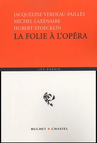 La folie à l'opéra