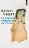 Michel Layaz - La joyeuse complainte de l'idiot.
