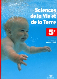 Michel Le Bellégard et  Collectif - Sciences De La Vie Et De La Terre 5eme. Programme 1997.