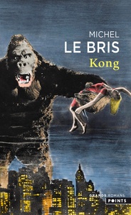 Michel Le Bris - Kong.